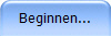 Beginnen...